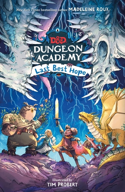 Dungeons & Dragons: Dungeon Academy: Last Best Hope by Madeleine Roux, Hardcover | Indigo Chapters