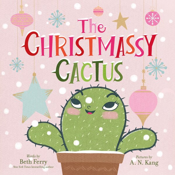 The Christmassy Cactus by Beth Ferry, Hardcover | Indigo Chapters