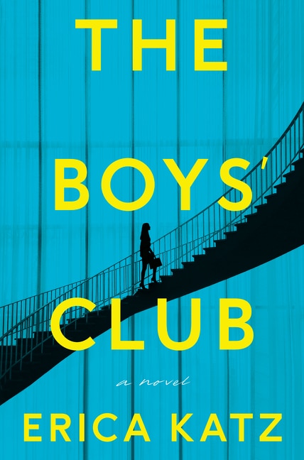 The Boys' Club by Erica Katz, Paperback | Indigo Chapters