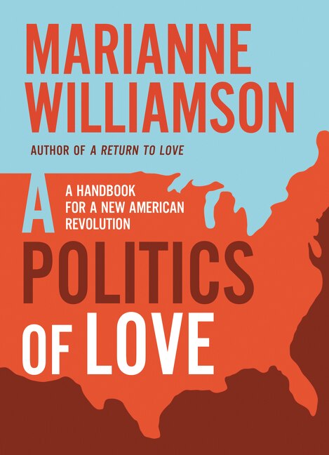 Politics Of Love by Marianne Williamson, Paperback | Indigo Chapters