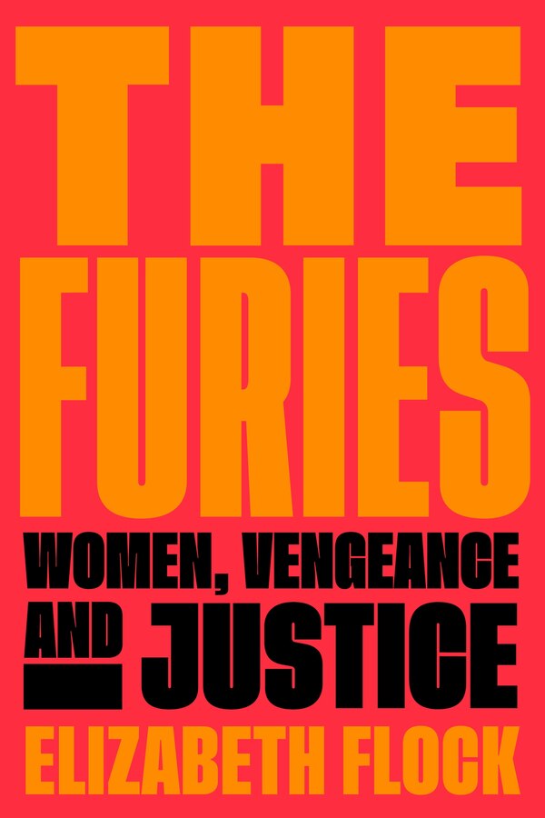 The Furies by Elizabeth Flock, Hardcover | Indigo Chapters