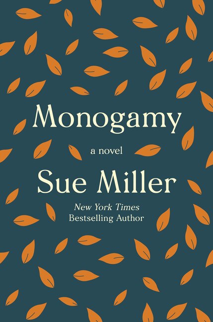 Monogamy by Sue Miller, Paperback | Indigo Chapters