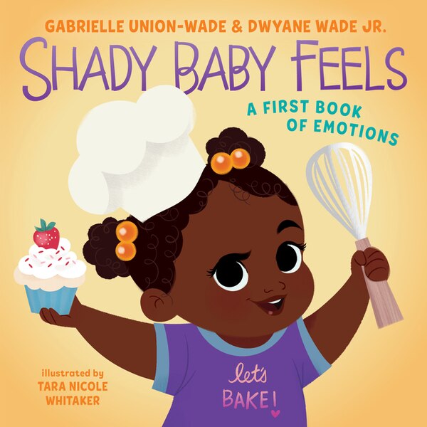 Shady Baby Feels by Gabrielle Union, Board Book | Indigo Chapters