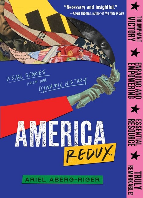 America Redux: Visual Stories from Our Dynamic History by Ariel Aberg-Riger, Paperback | Indigo Chapters