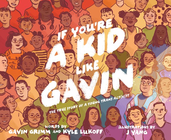 If You’re a Kid Like Gavin by Gavin Grimm, Hardcover | Indigo Chapters