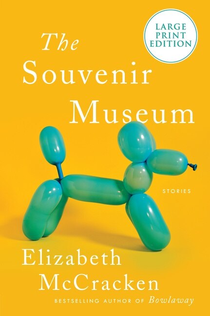 The Souvenir Museum by Elizabeth Mccracken, Paperback | Indigo Chapters