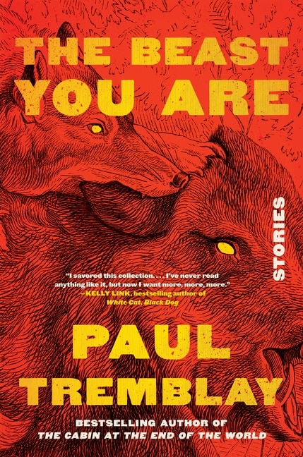 The Beast You Are by Paul Tremblay, Paperback | Indigo Chapters