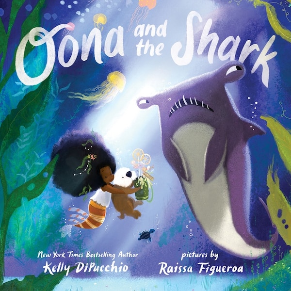 Oona And The Shark by Kelly DiPucchio, Hardcover | Indigo Chapters