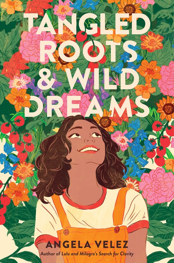 Tangled Roots & Wild Dreams by Angela Velez, Hardcover | Indigo Chapters