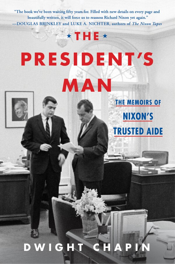 The President's Man by Dwight Chapin, Paperback | Indigo Chapters