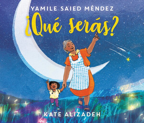 qué Serás? by Yamile Saied Méndez, Hardcover | Indigo Chapters