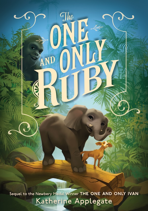 The One and Only Ruby by Katherine Applegate, Hardcover | Indigo Chapters