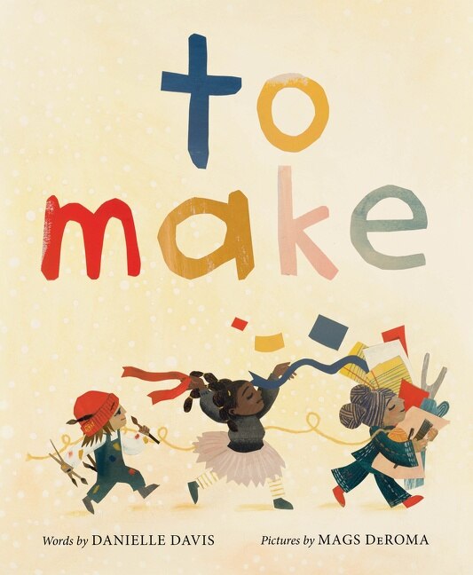 To Make by Danielle Davis, Hardcover | Indigo Chapters