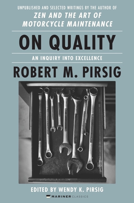 On Quality by Robert M Pirsig, Paperback | Indigo Chapters