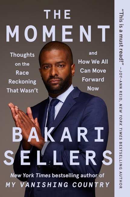 The Moment by Bakari Sellers, Paperback | Indigo Chapters