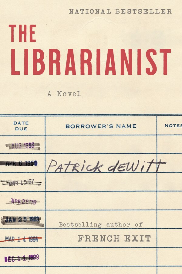 The Librarianist by Patrick Dewitt, Hardcover | Indigo Chapters