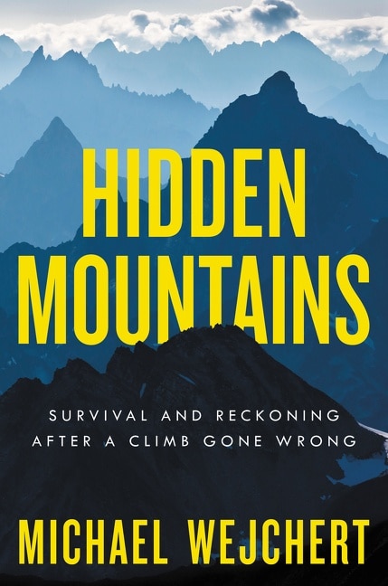 Hidden Mountains by Michael Wejchert, Hardcover | Indigo Chapters