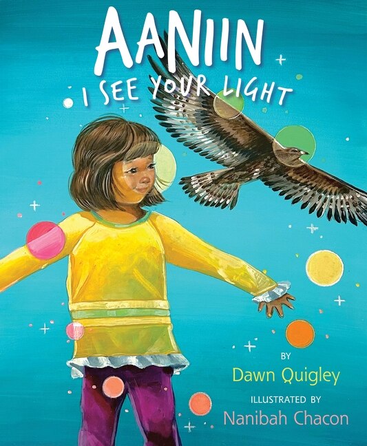 Aaniin by Dawn Quigley, Hardcover | Indigo Chapters