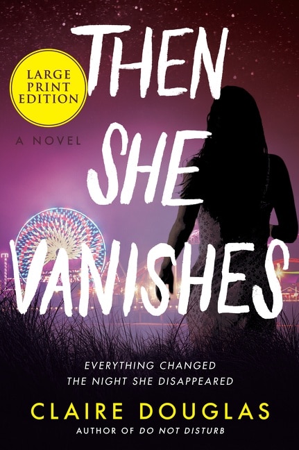 Then She Vanishes by Claire Douglas, Paperback | Indigo Chapters