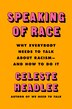 Speaking of Race by Celeste Headlee, Paperback | Indigo Chapters