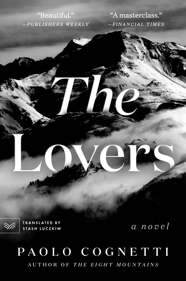 The Lovers by Paolo Cognetti, Paperback | Indigo Chapters