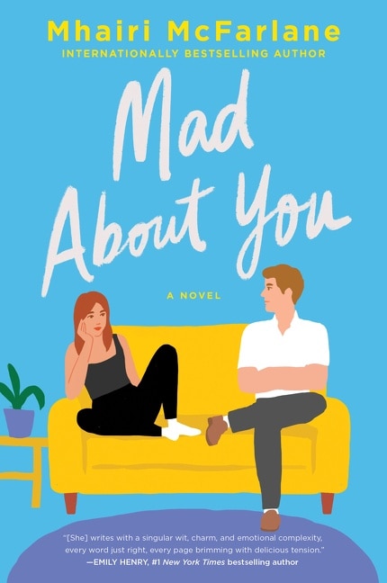 Mad About You by Mhairi Mcfarlane, Paperback | Indigo Chapters