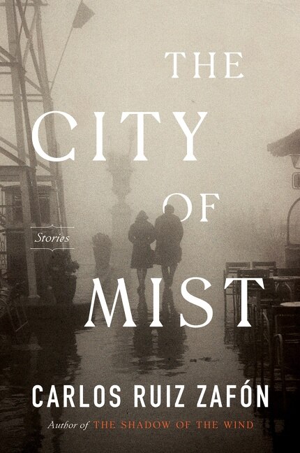 The City of Mist by Carlos Ruiz Zafon, Paperback | Indigo Chapters