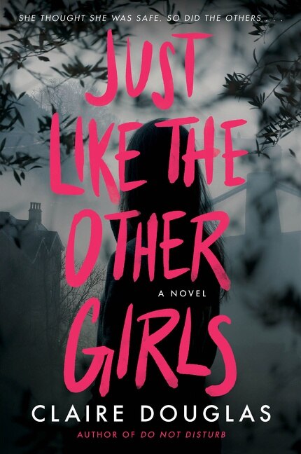 Just Like The Other Girls by Claire Douglas, Paperback | Indigo Chapters