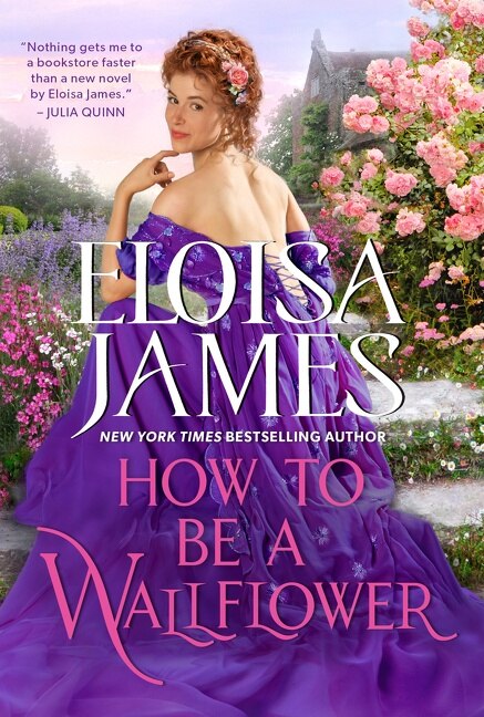 How To Be A Wallflower by Eloisa James, Mass Market Paperback | Indigo Chapters