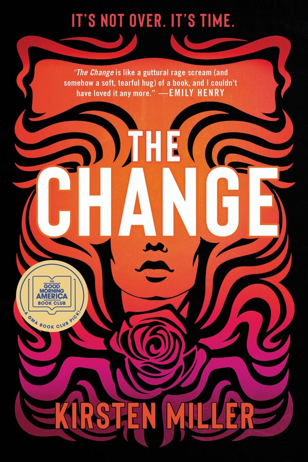 The Change by Kirsten Miller, Paperback | Indigo Chapters