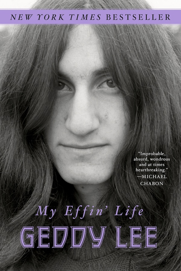 My Effin' Life by Geddy Lee, Paperback | Indigo Chapters