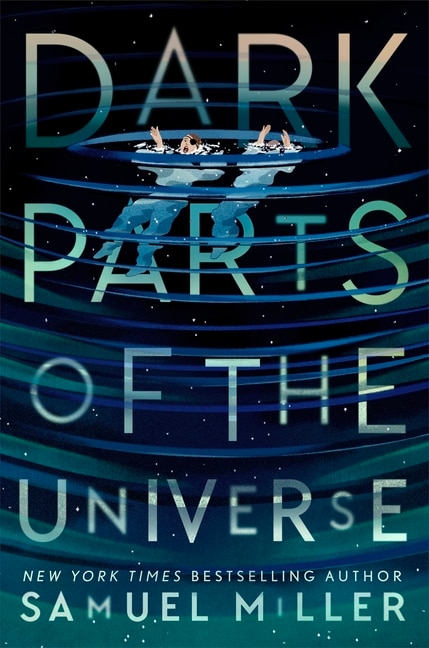 Dark Parts of the Universe by Samuel Miller, Hardcover | Indigo Chapters