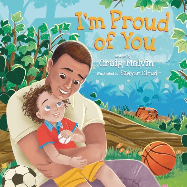 I'm Proud of You by Craig Melvin, Hardcover | Indigo Chapters