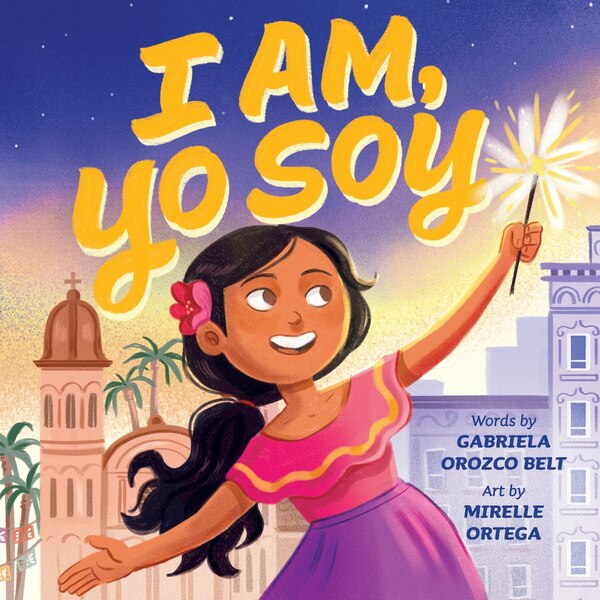I Am Yo Soy by Gabriela Orozco Belt, Hardcover | Indigo Chapters