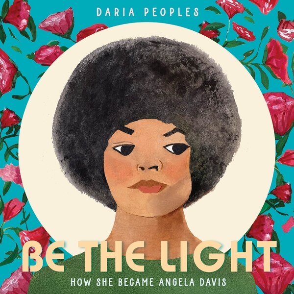 Be the Light by Daria Peoples, Hardcover | Indigo Chapters