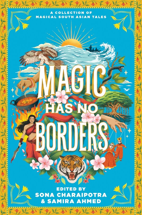 Magic Has No Borders by Samira Ahmed, Hardcover | Indigo Chapters