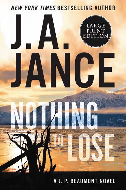 Nothing To Lose by J. A Jance, Paperback | Indigo Chapters