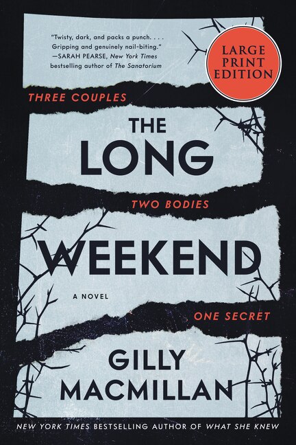 The Long Weekend by Gilly Macmillan, Paperback | Indigo Chapters