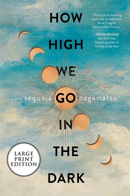 How High We Go In The Dark by Sequoia Nagamatsu, Paperback | Indigo Chapters