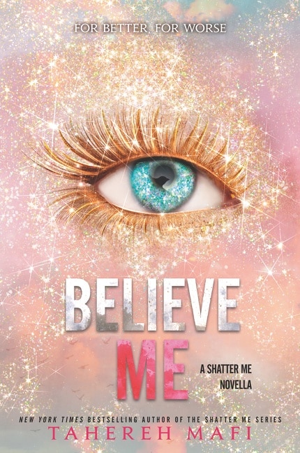 Believe Me by Tahereh Mafi, Paperback | Indigo Chapters