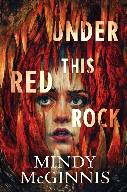 Under This Red Rock by Mindy Mcginnis, Hardcover | Indigo Chapters