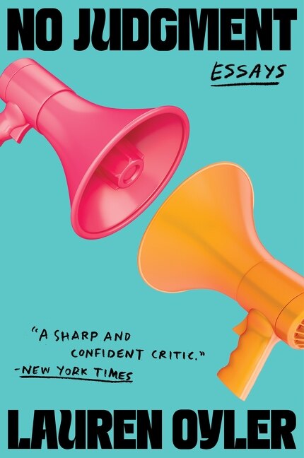 No Judgment by Lauren Oyler, Paperback | Indigo Chapters