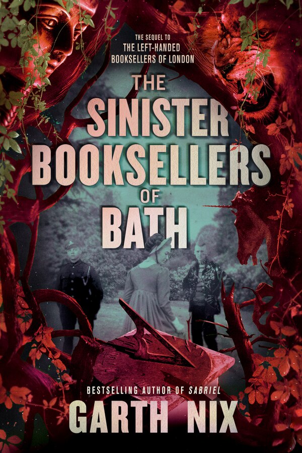 The Sinister Booksellers of Bath by Garth Nix, Hardcover | Indigo Chapters