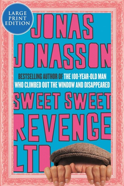 Sweet Sweet Revenge Ltd by Jonas Jonasson, Paperback | Indigo Chapters