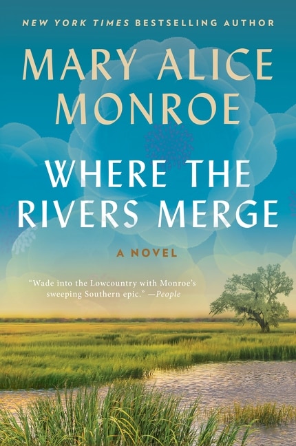 Where the Rivers Merge by Mary Alice Monroe, Paperback | Indigo Chapters