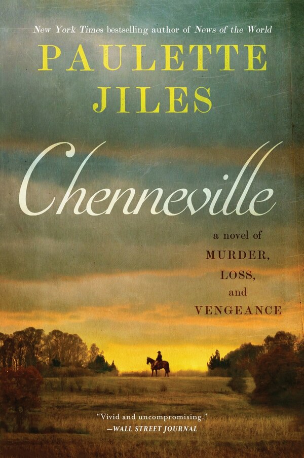 Chenneville by Paulette Jiles, Paperback | Indigo Chapters