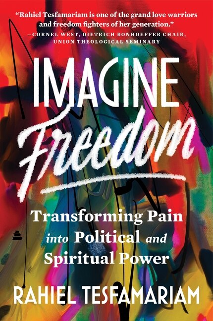 Imagine Freedom by Rahiel Tesfamariam, Paperback | Indigo Chapters