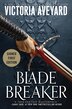 Blade Breaker (Signed Edition) by Victoria Aveyard, Hardcover | Indigo Chapters