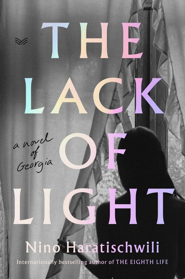 The Lack of Light by Nino Haratischwili, Paperback | Indigo Chapters