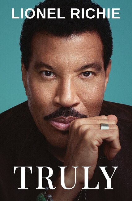 Truly by Lionel Richie, Hardcover | Indigo Chapters